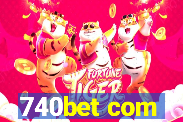 740bet com